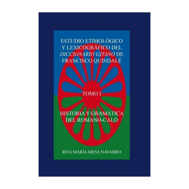 ESTUDIO ETIMOLOGICO Y LEXICOGRAFICO DEL DICCIONARIO GITANO D