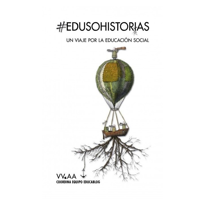 EDUSOHISTORIAS UN VIAJE POR LA EDUCACION SOCIAL