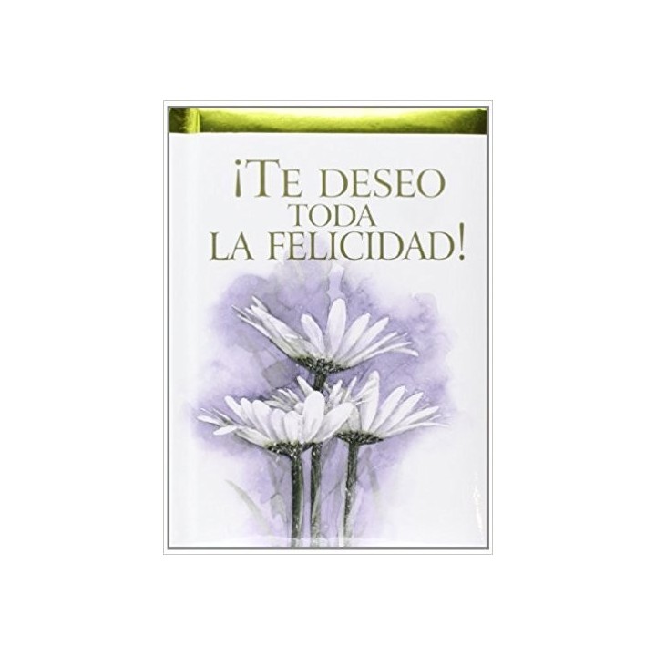 TE DESEO TODA LA FELICIDAD