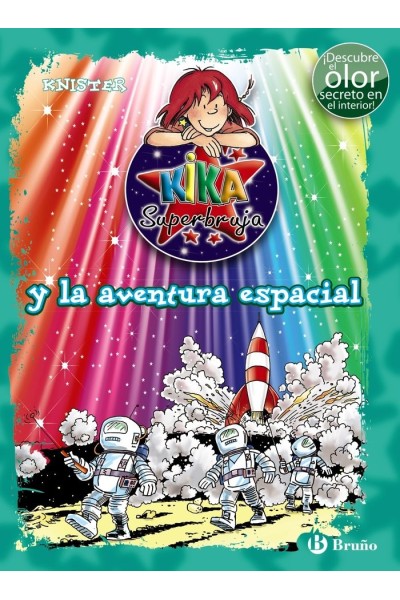 KIKA SUPERBUJA Y LA AVENTURA ESPACIAL COLOR+OLOR