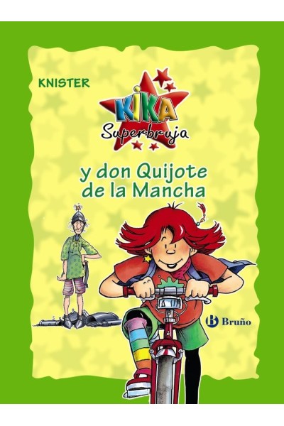 KIKA SUPERBRUJA Y DON QUIJOTE DE LA MANCHA EDICION ESPECIAL