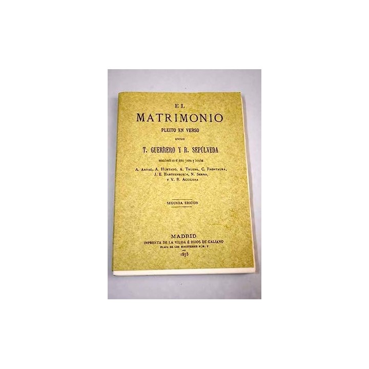 El matrimonio, pleito en verso entre T. Guerrero y R. Sepúlveda