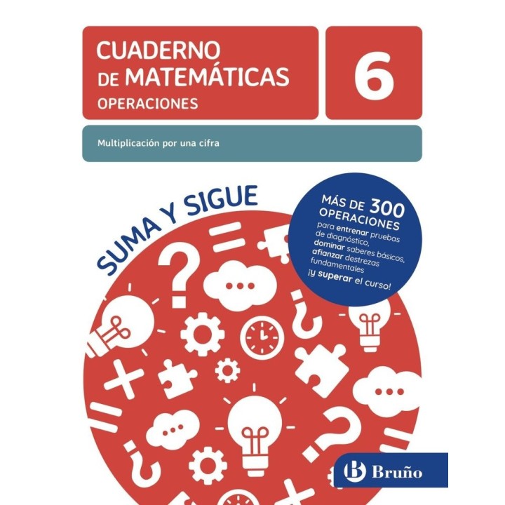 CUADERNO CALCULO 6 MULTIPLICACION POR UNA CIFRA 25