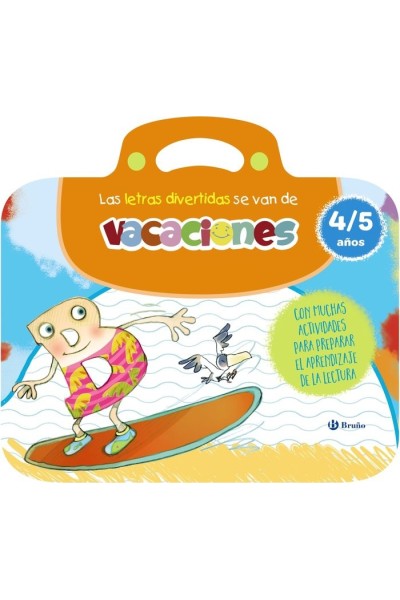 LAS LETRAS DIVERTIDAS SE VAN DE VACACIONES. 4-5 AÑOS