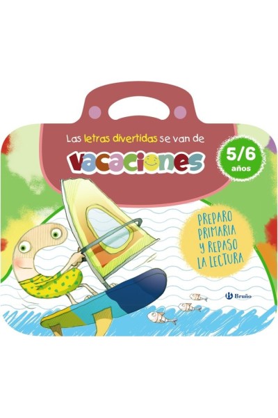 LAS LETRAS DIVERTIDAS SE VAN DE VACACIONES. 5-6 AÑOS