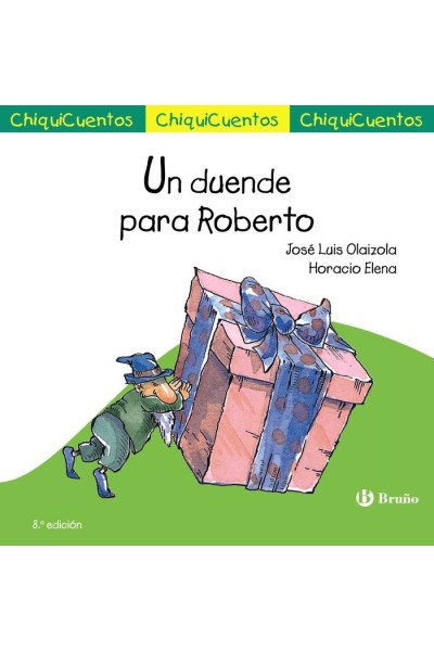 CHIQUICUENTO 9 UN DUENDE PARA ROBERTO