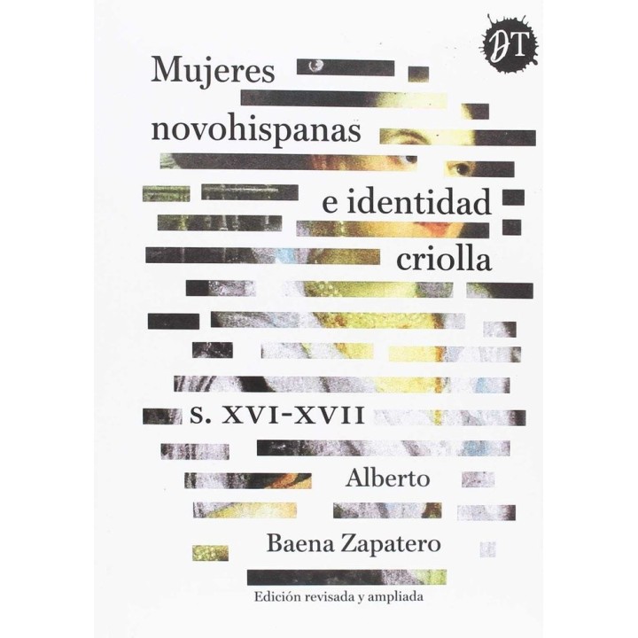MUJERES NOVOHISPANAS E IDENTIDAD CRIOLLA S XVI XVII