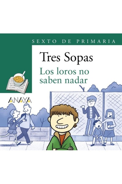 BLISTER LOS LOROS NO SABEN NADAR 6º DE PRIMARIA