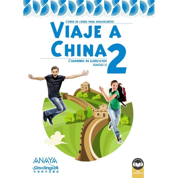 VIAJE A CHINA 2. LIBRO DE EJERCICIOS