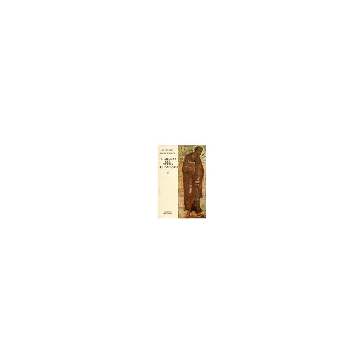 MUNDO DEL NUEVO TESTAMENTO, EL. TOMO II. TEXTOS Y DOCUMENTOS
