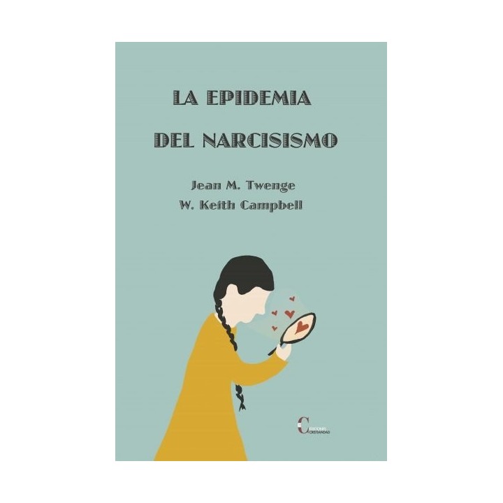 EPIDEMIA DEL NARCISISMO, LA