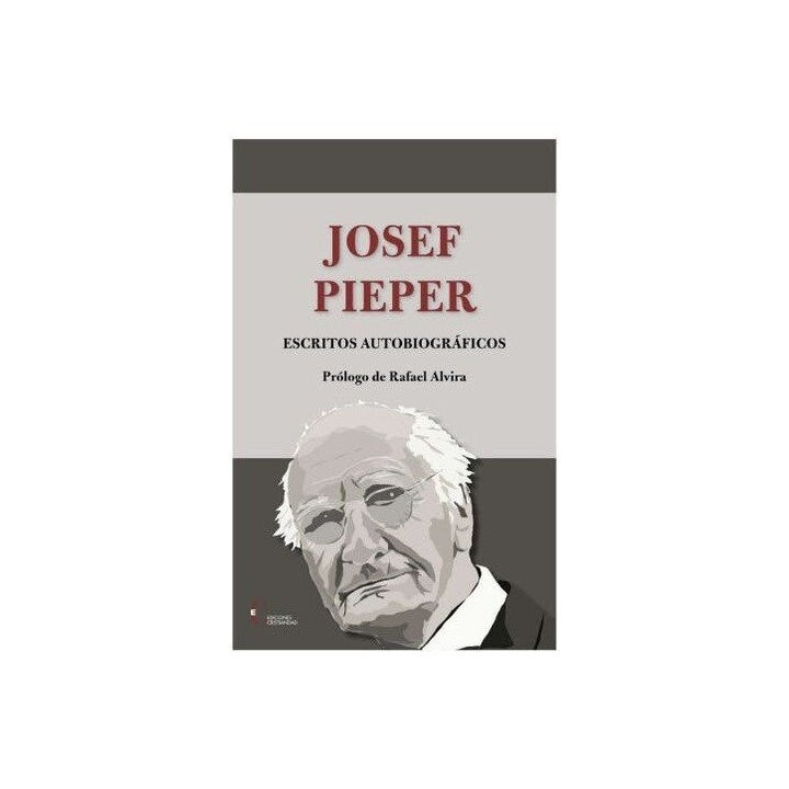 JOSEF PIEPER ESCRITOS AUTOBIOGRAFICOS