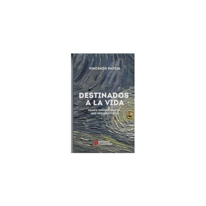 DESTINADOS A LA VIDA
