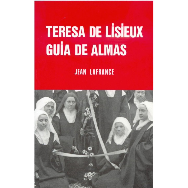 TERESA DE LISIEUX. GUIA DE ALMAS