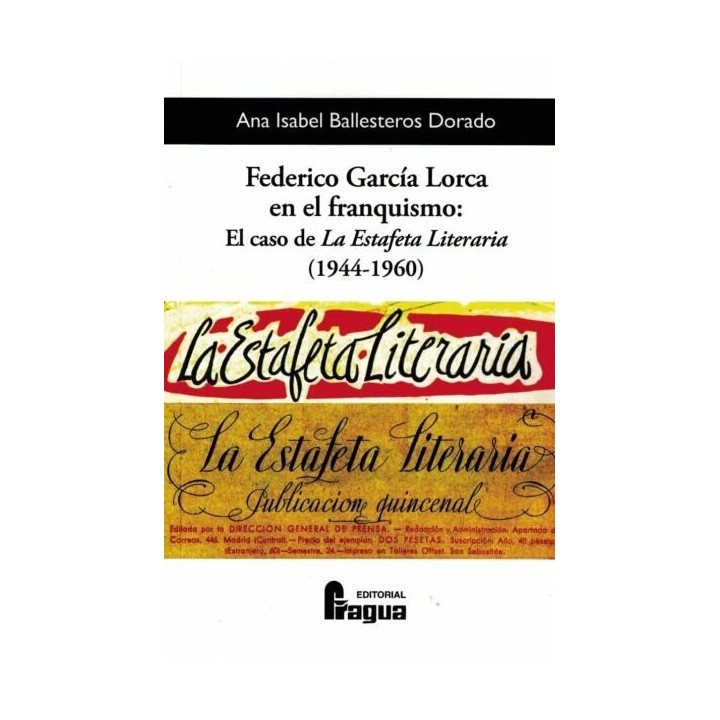 FEDERICO GARCIA LORCA EN EL FRANQUISMO ESTAFETA LITERARIA