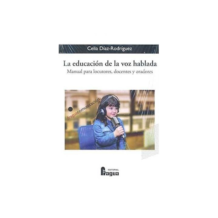 EDUCACION DE LA VOZ HABLADA,LA