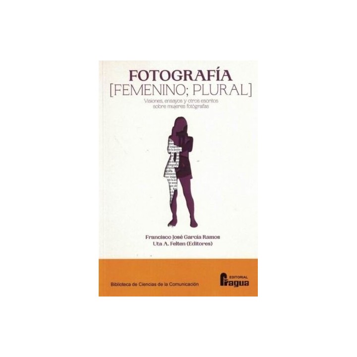 FOTOGRAFIA [FEMENINO; PLURAL] VISIONES ENSAYOS Y OTROS ESC