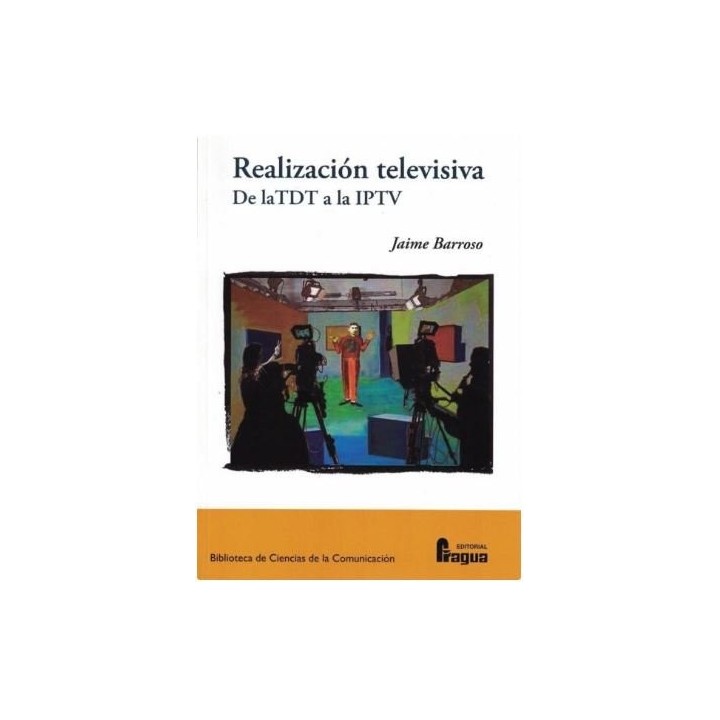 REALIZACION TELEVISIVA. DE LA TDT A LA IPTV