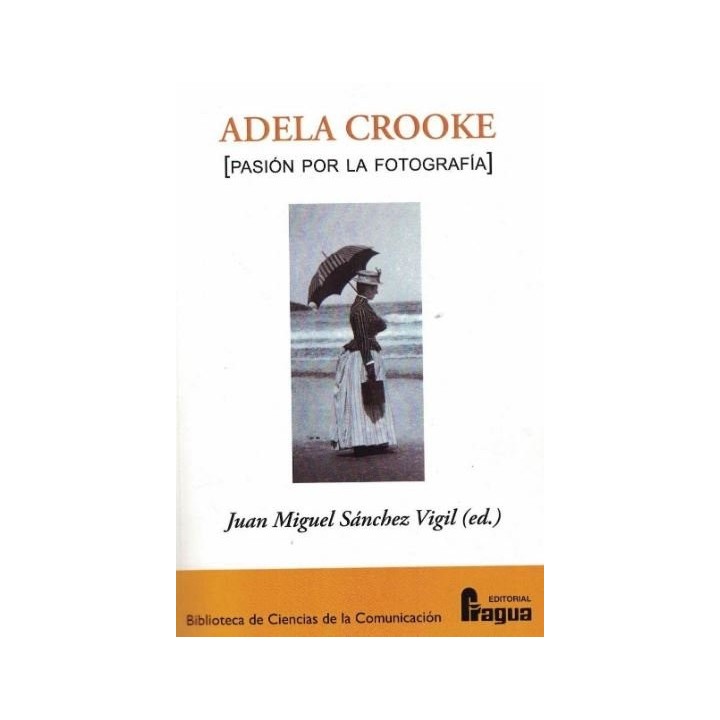 ADELA CROOKE. PASION POR LA FOTOGRAFIA