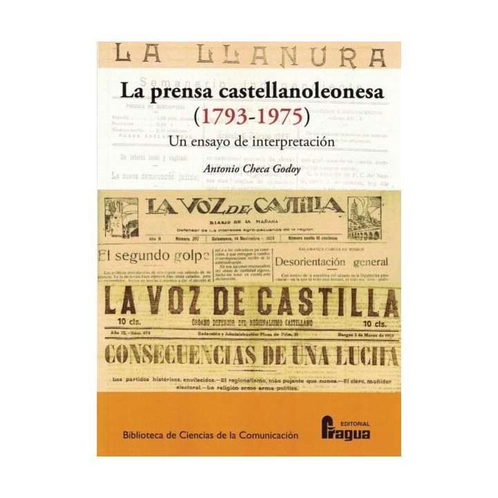 LA PRENSA CASTELLANOLEONESA (1793-1975) UN ENSAYO DE INTERPR