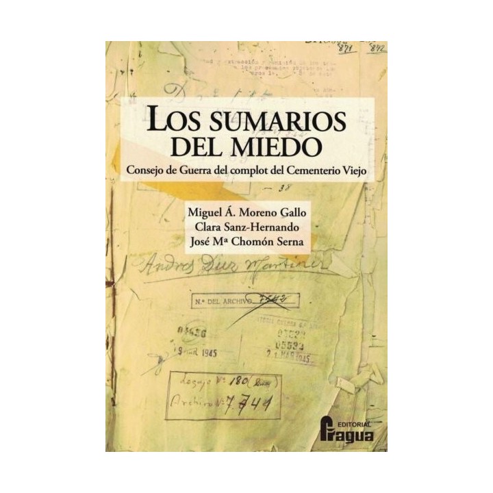 LOS SUMARIOS DEL MIEDO CONSEJO DE GUERRA DEL COMPLOT DEL C