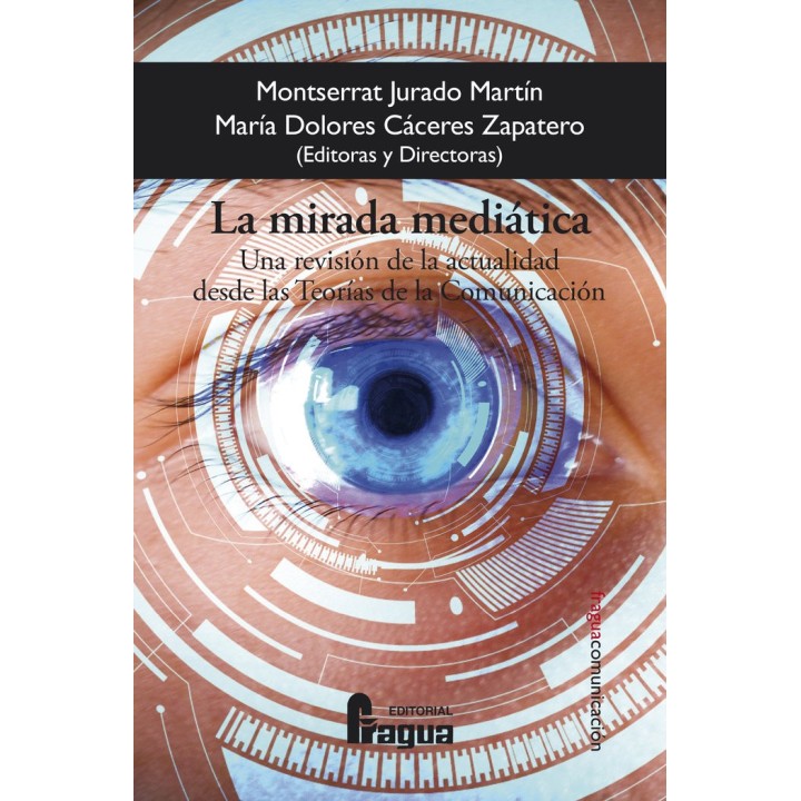 LA MIRADA MEDIATICA UNA REVISION DE LA ACTUALIDAD DESDE LA