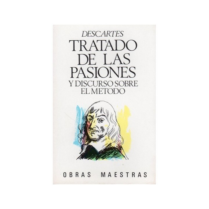 TRATADO PASIONES,DISCURSO METODO