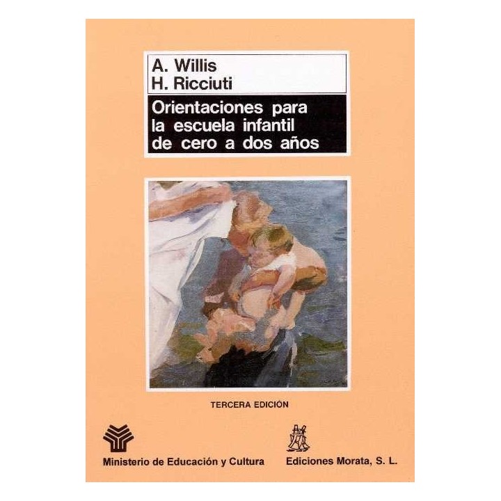 ORIENTACIONES PARA LA ESCUELA INFANTIL DE CERO A DOS AÑOS