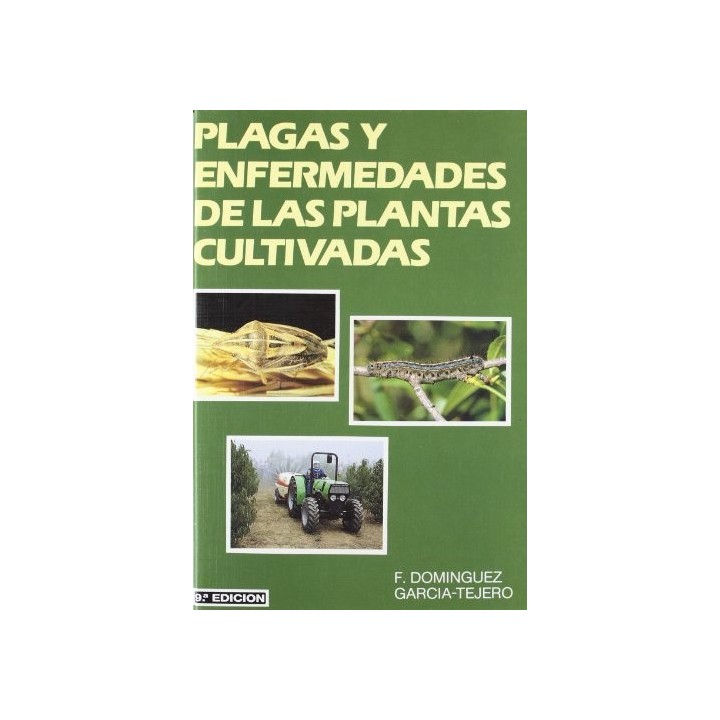 PLAGAS Y ENFERMEDADES DE LAS PLANTAS CULTIVADAS