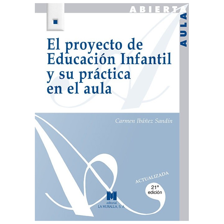 PROYECTO DE EDUCACION INFANTIL Y SU PRACTICA EN EL AULA