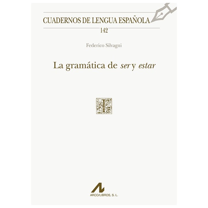 LA GRAMATICA DE SER Y ESTAR