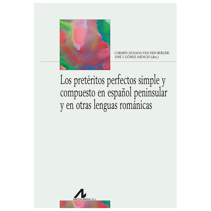 LOS PRETERITOS PERFECTO SIMPLE Y COMPUESTO EN ESPAÑOL PENIN