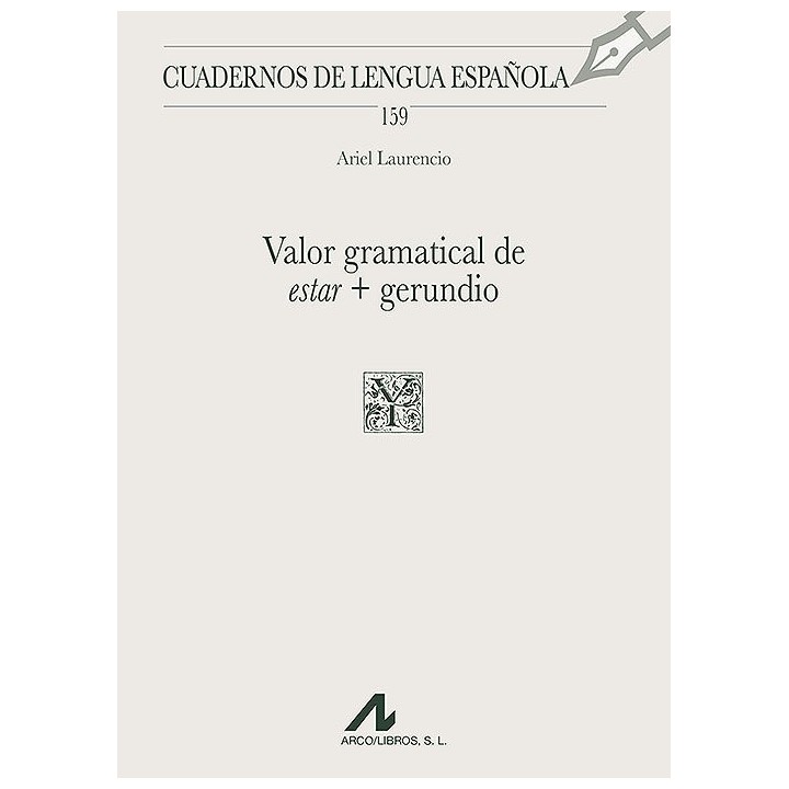 VALOR GRAMATICAL DE ESTAR Y GERUNDIO
