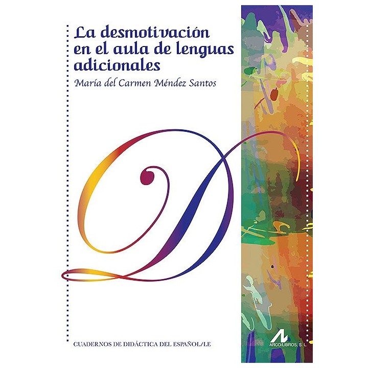 LA DESMOTIVACION EN EL AULA DE LENGUAS ADICIONALES: INVESTI
