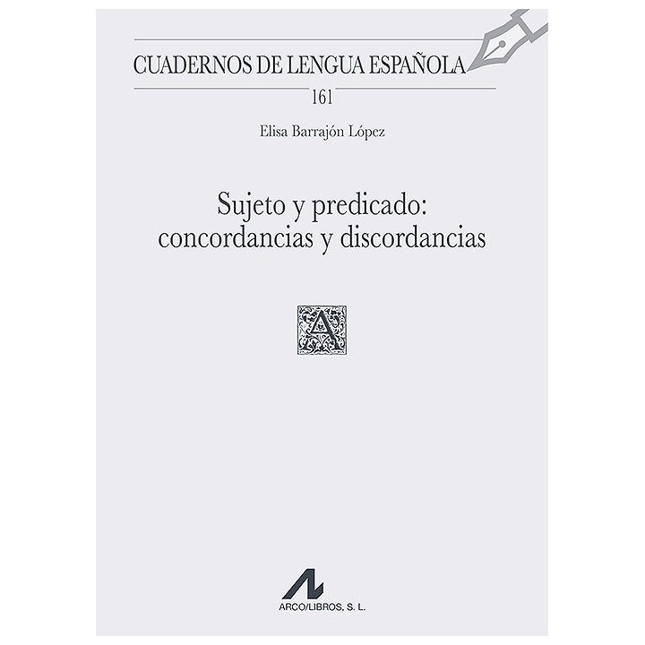 SUJETO Y PREDICADO: CONCORDANCIAS Y DISCORDANCIAS