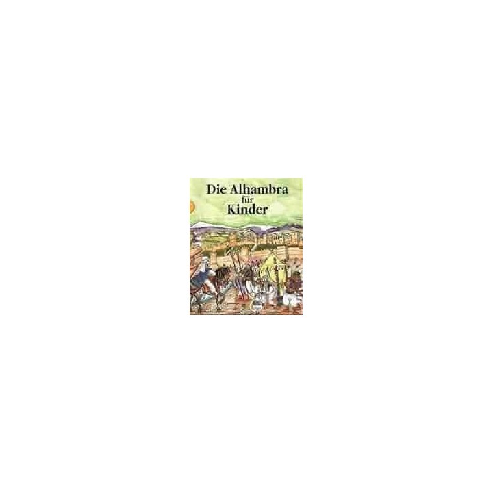 DIE ALHAMBRA FUR KINDER (ALEMAN)