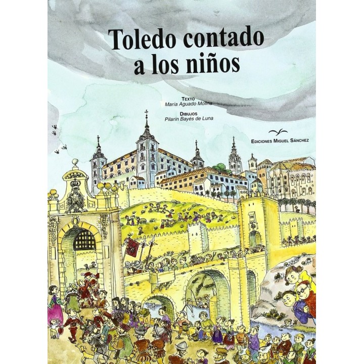 TOLEDO CONTADO A LOS NIÑOS