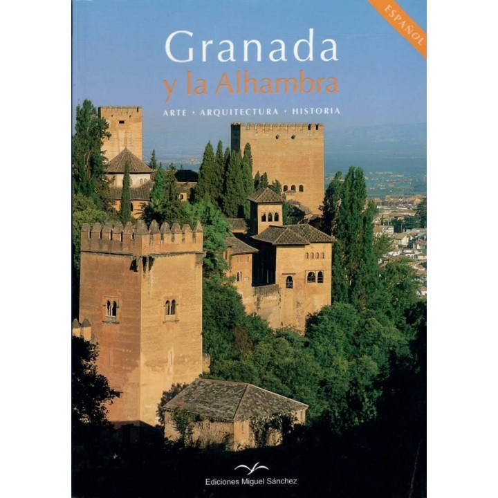 GRANADA Y LA ALHAMBRA