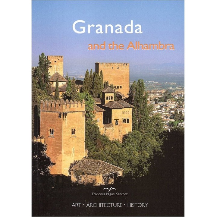 GRANADA AND THE ALHAMBRA