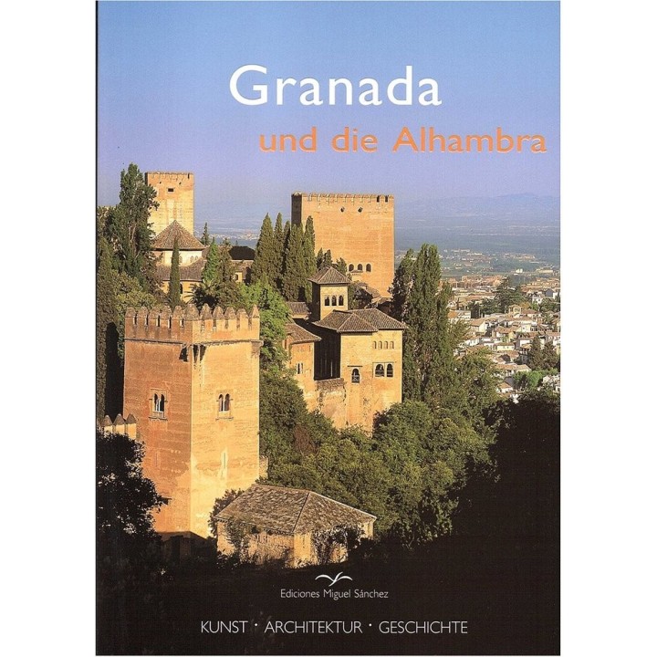 GRANADA UND DIE ALHAMBRA