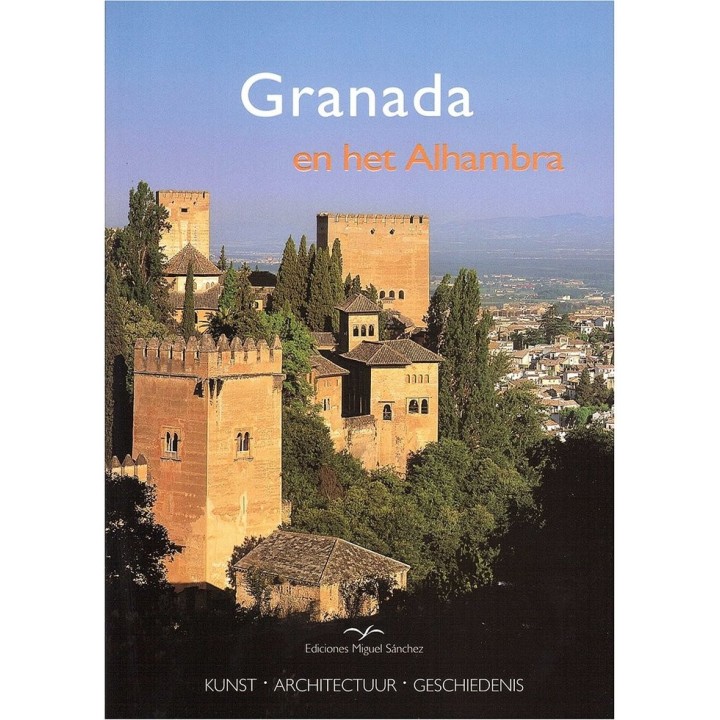 GRANADA EN HET ALHAMBRA (HOLANDES)