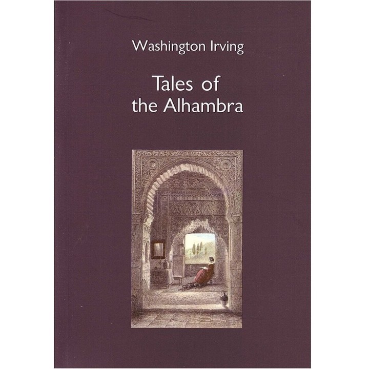 TALES OF THE ALHAMBRA CUENTOS DE LA ALHAMBRA EN INGLES