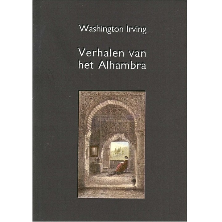 VERHALEN VAN HET ALHAMBRA CUENTOS DE LA ALHAMBRA EN HOLANDES