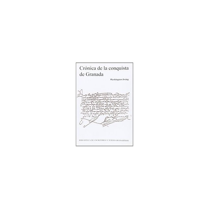 CRONICA DE LA CONQUISTA DE GRANADA 3ª ED