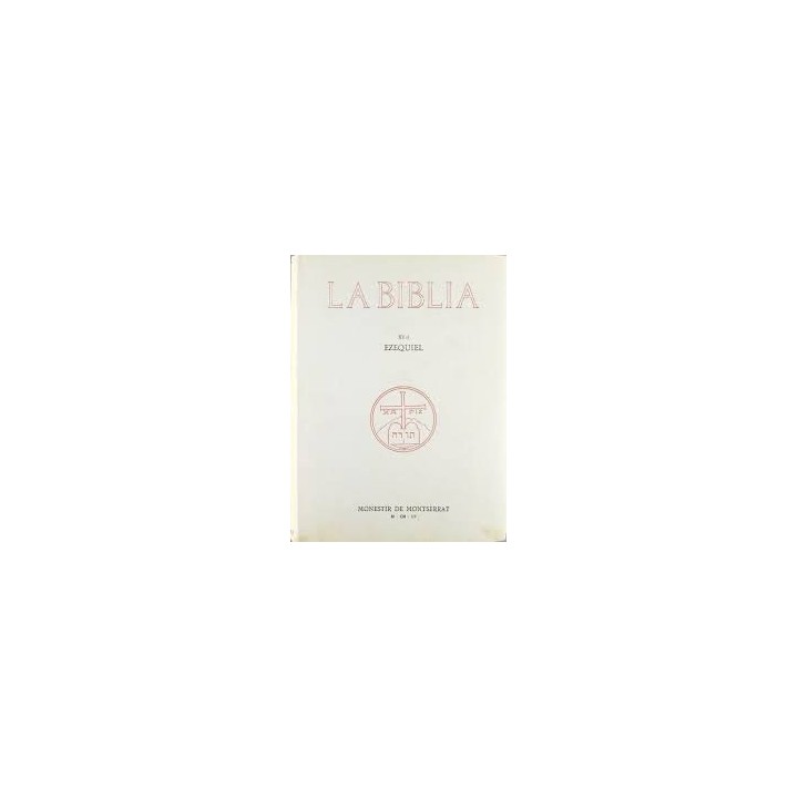 LA BIBLIA DE MONTSERRAT, VOLUM 15-I. EZEQUIEL -FIL-
