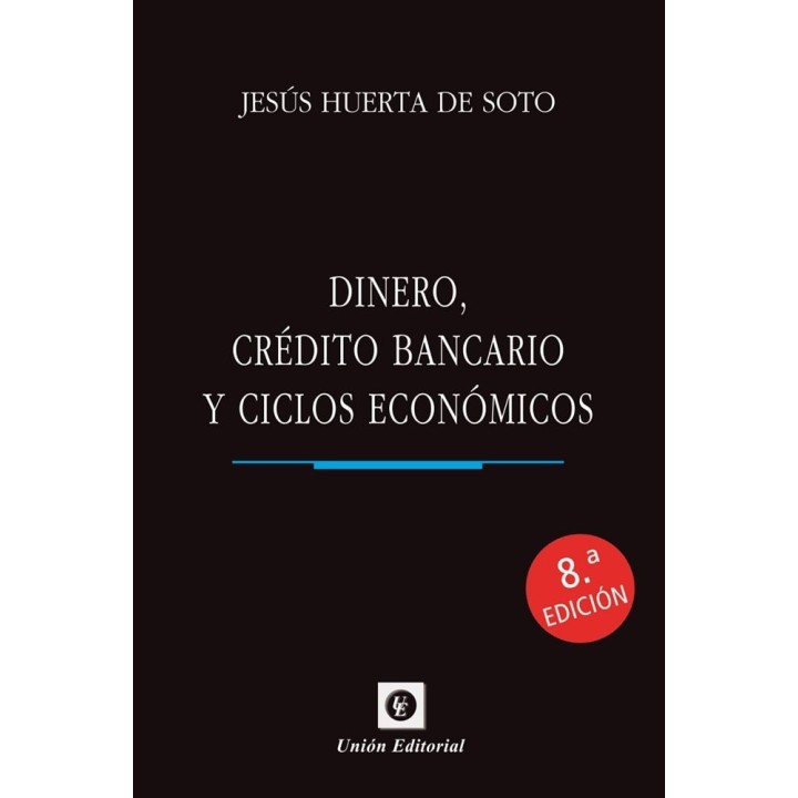 DINERO CREDITO BANCARIO Y CICLOS ECONOMICOS