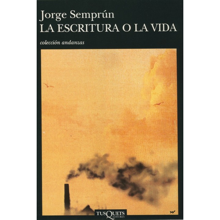 ESCRITURA O LA VIDA,LA