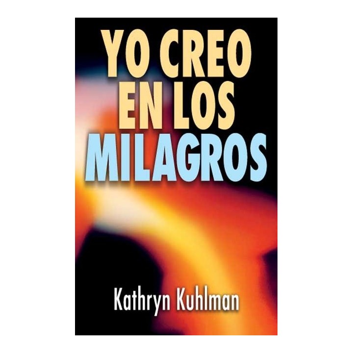 YO CREO EN LOS MILAGROS