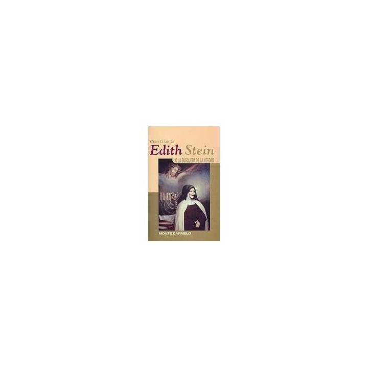 EDITH STEIN: O LA BUSQUEDA DE LA VERDAD