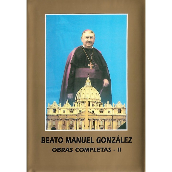SAN MANUEL GONZALEZ OBRAS COMP.II ESCRITOS ESPIR.SACERDOTAL